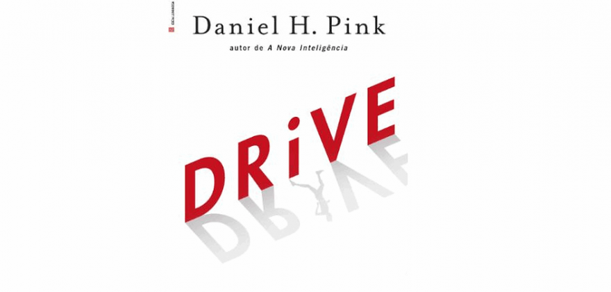 A Ler: Drive - A surpreendente verdade sobre aquilo que nos motiva