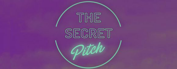 The Secret Pitch