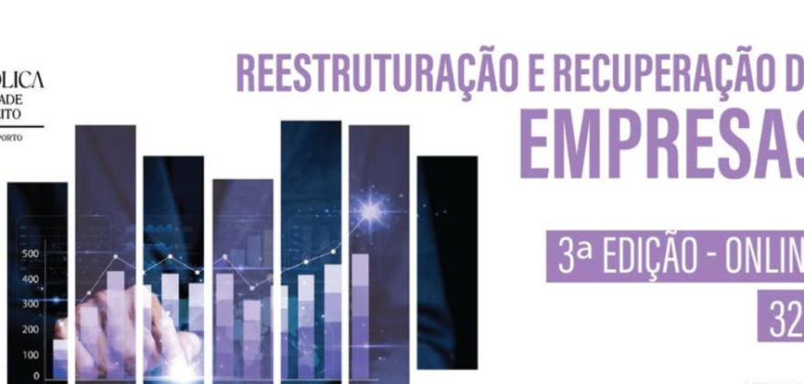 3.ª edição da formação avançada em Reestruturação e Recuperação de Empresas
